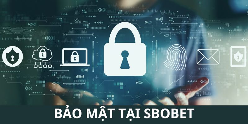 bảo mật tại SBOBET